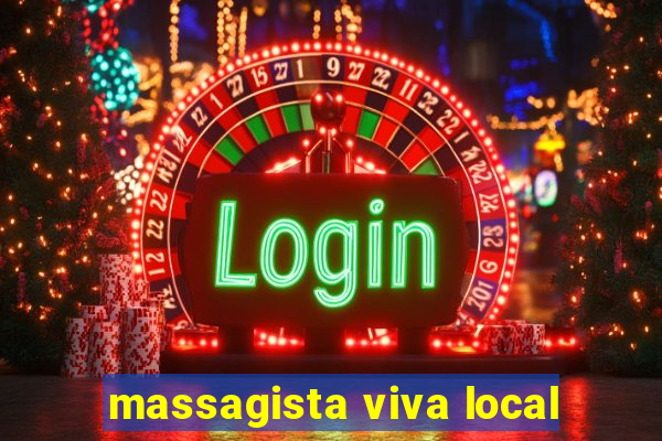 massagista viva local